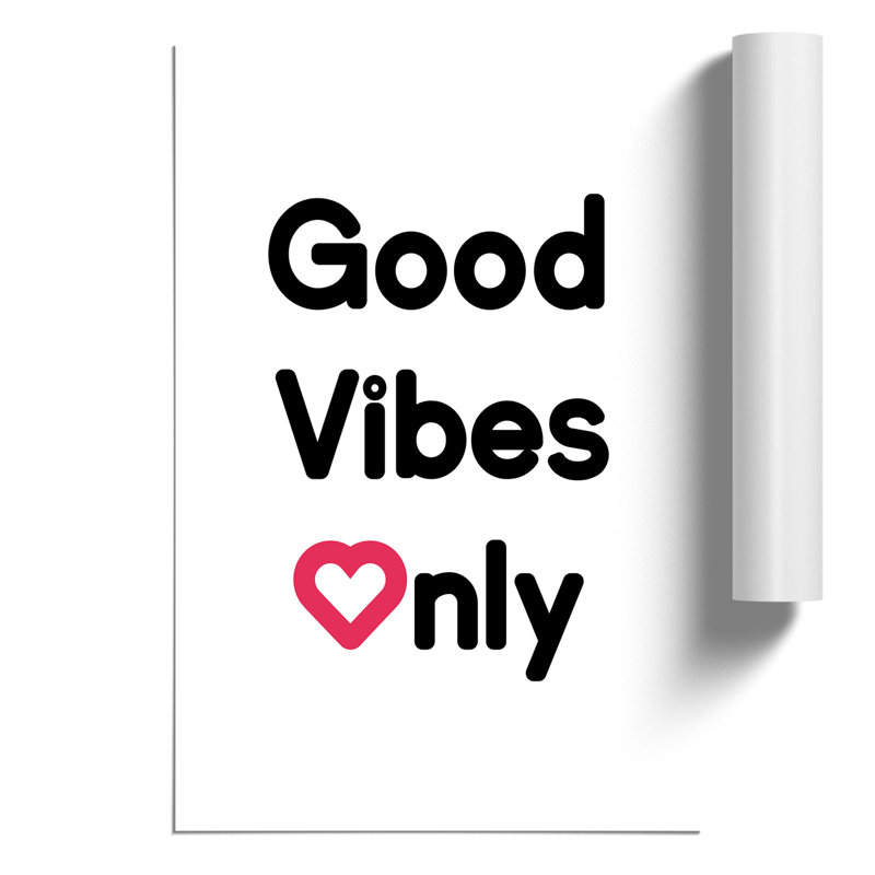 Good Vibes Only - Frameless Print, 84cm H x 59cm W x 0.1cm D
