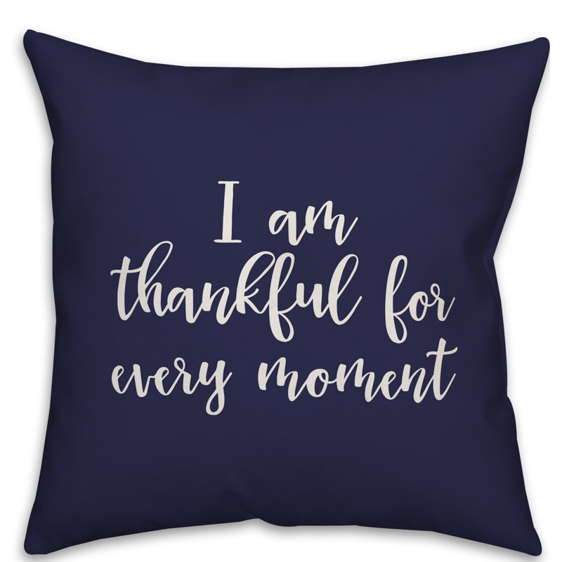  Oreiller I Am Thankful for Every Moment, Bleu marine, Housse de coussin