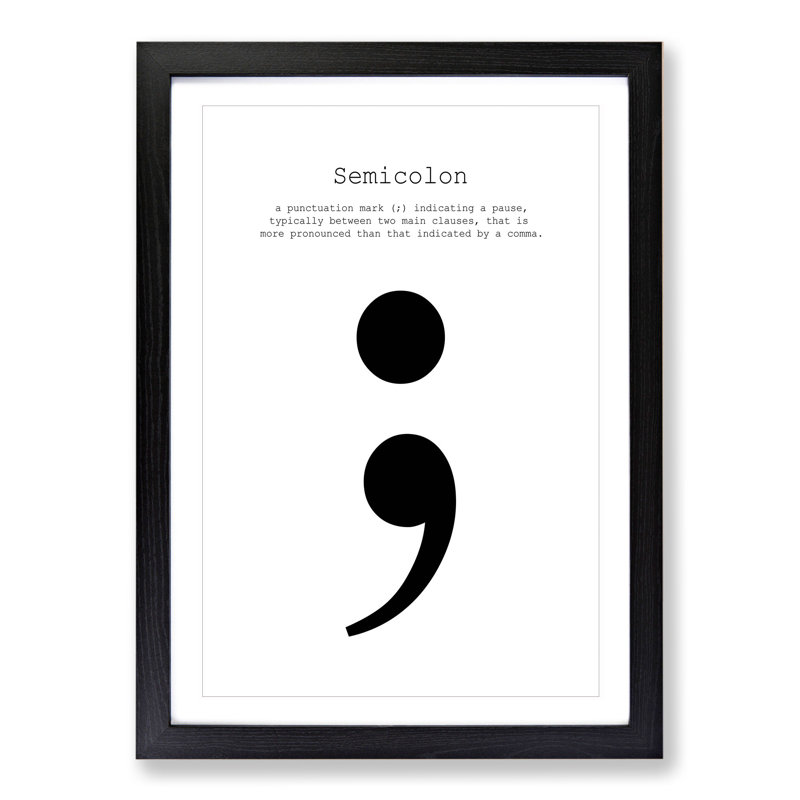 Semicolon - Picture Frame Typography, 90cm H x 65cm W x 2cm D, Black
