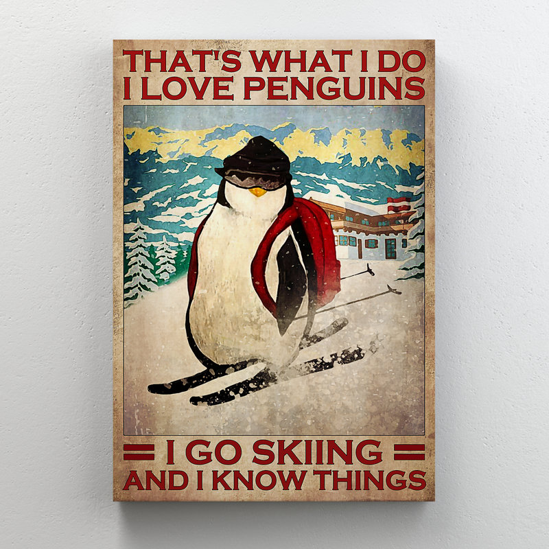 Penguin Skiing - That's What I Do I Love Penguins Gallery Wrapped Canvas - Penguin Illustration Decor, White Living Room Decor