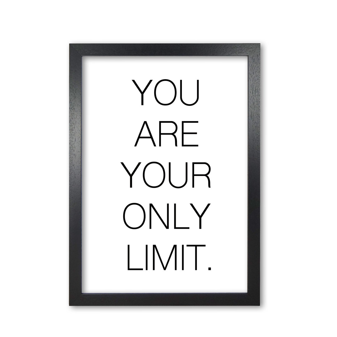 You Are Your Only Limit - Print