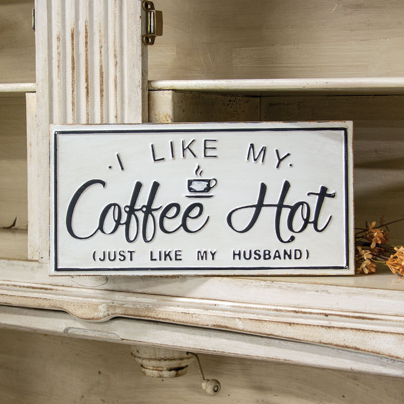 Plaque en métal «I Like My Coffee»