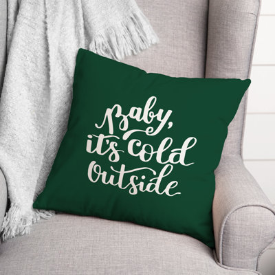  Baby It's Cold Outside