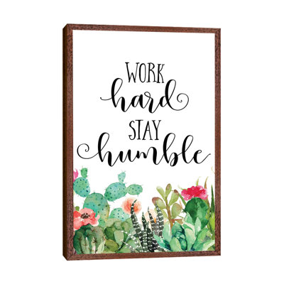 Work Hard Stay Humble - Print on Canvas