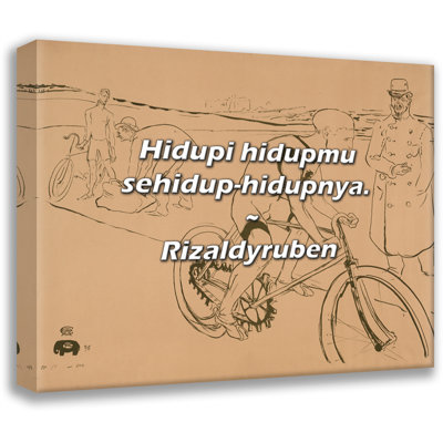 Citation artistique «Hidupi hidupmu sehidup-hidupnya». Toile tendue par Rizaldyruben