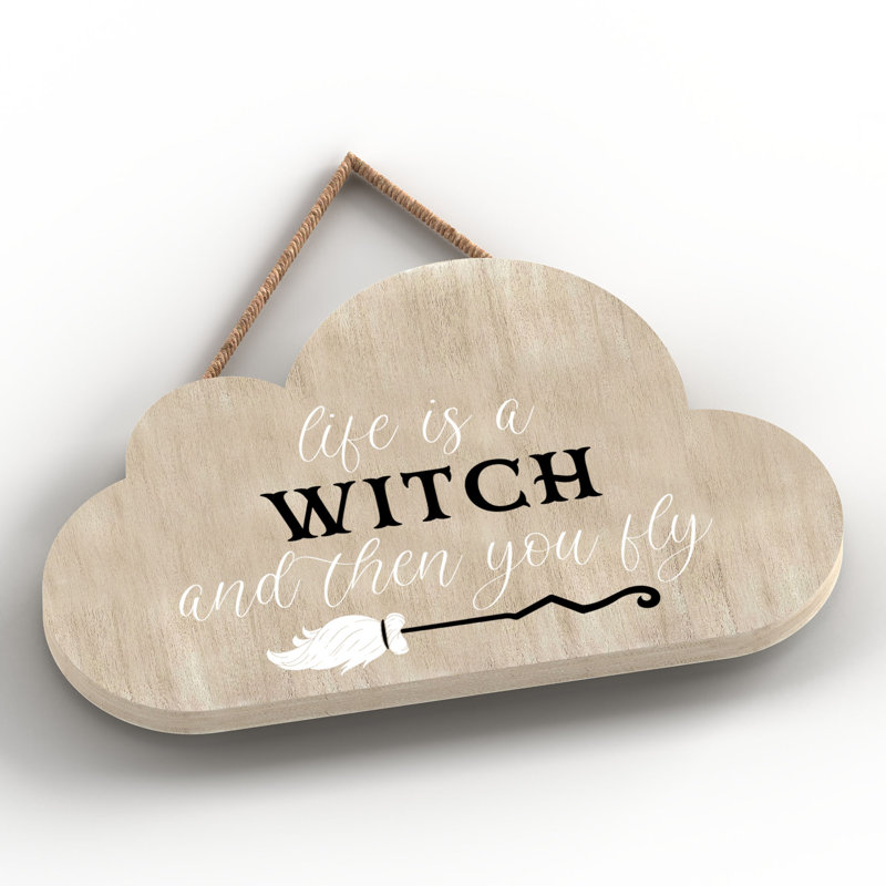 Life Is a Witch Wooden Cloud Plaque, 6.2cm H x 10cm W x 0.5cm D, Brown