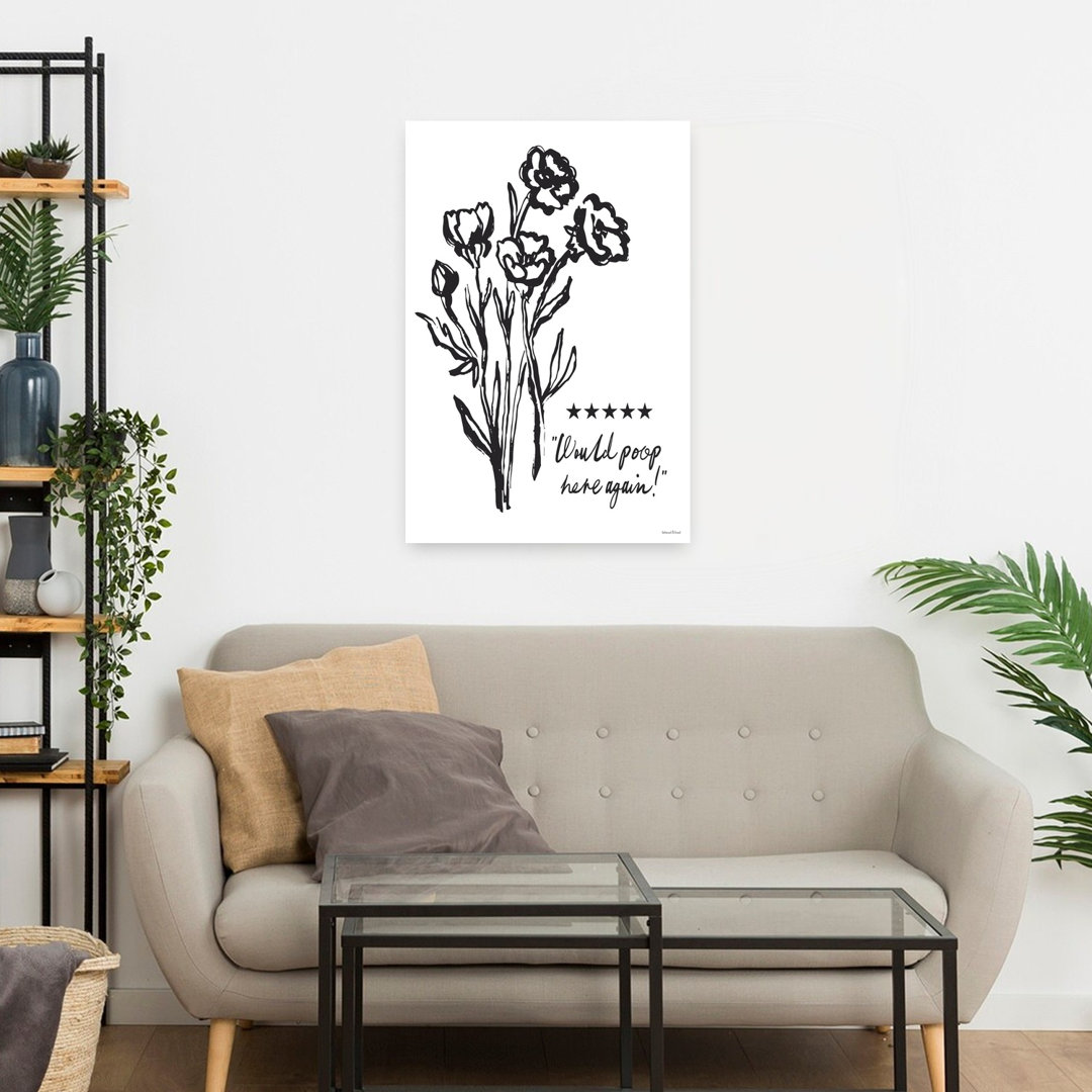 Would Poop Here Again Floral by Lettered & Lined - Wrapped Canvas Print