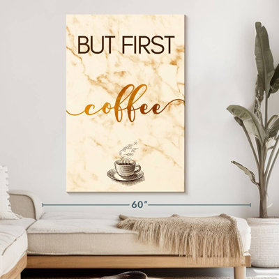 «Coffee Cup First» sur toile
