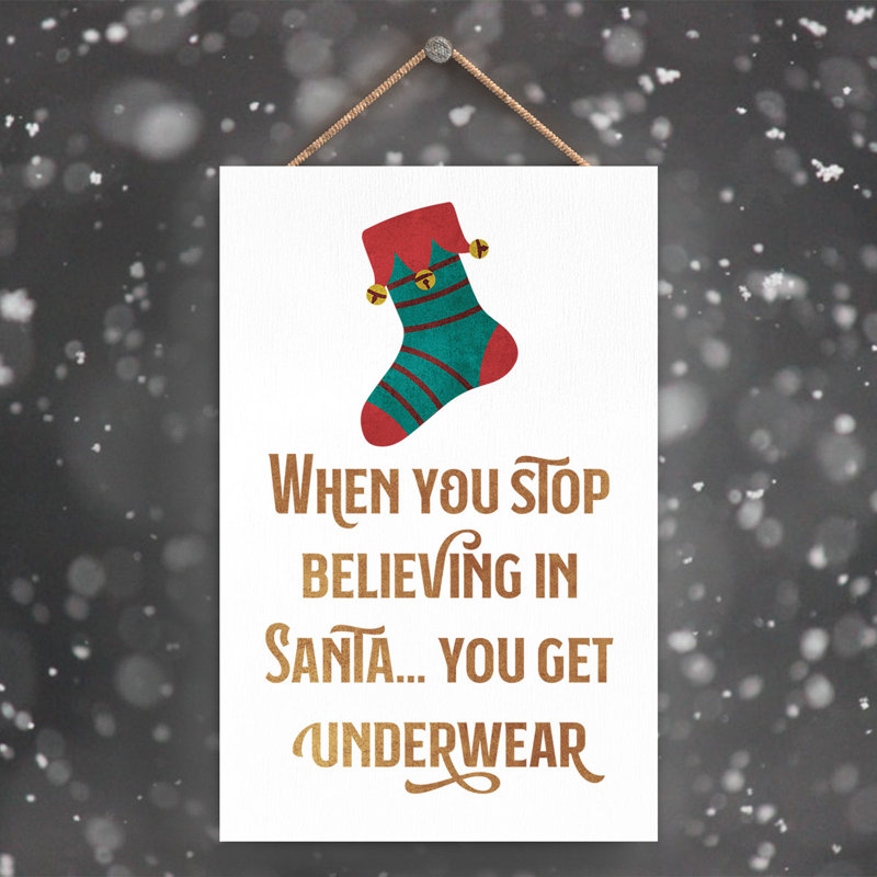 Xmas When You Stop Believing Wooden Plaque, 18.5cm H x 12cm W x 0.9cm D