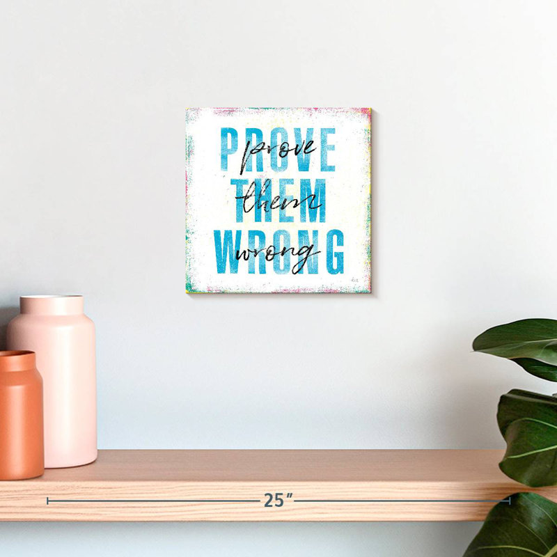 Tergel Prove Them Wrong, 10" H x 10" W