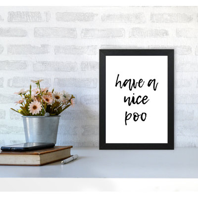 Have A Nice Poo - Print