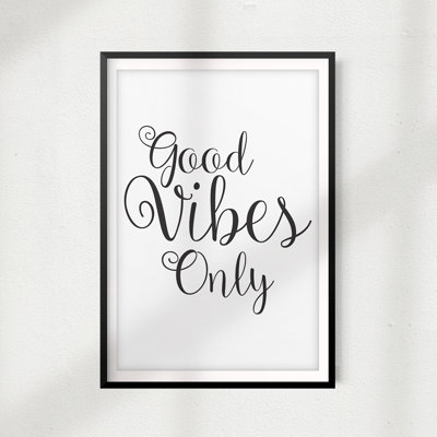" Good Vibes Only "