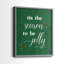 Tis the Season Holly - reproduction encadrée de qualité supérieure - prête à être accrochée - aucun clou requis - aucun clou requis-552181211-552181209