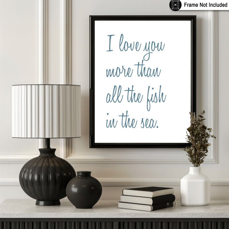 I Love You More No1, 24"H x 32"W, Poster, Unframed