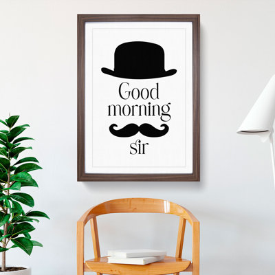 Good Morning Sir - Picture Frame Typography