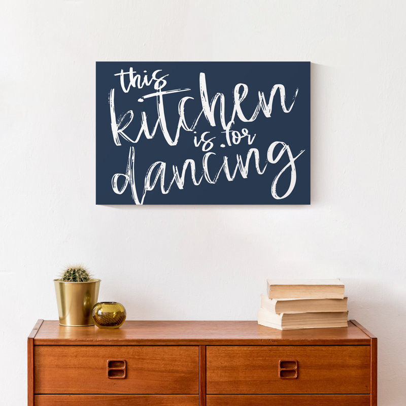 " Kitchen Is For Dancing "