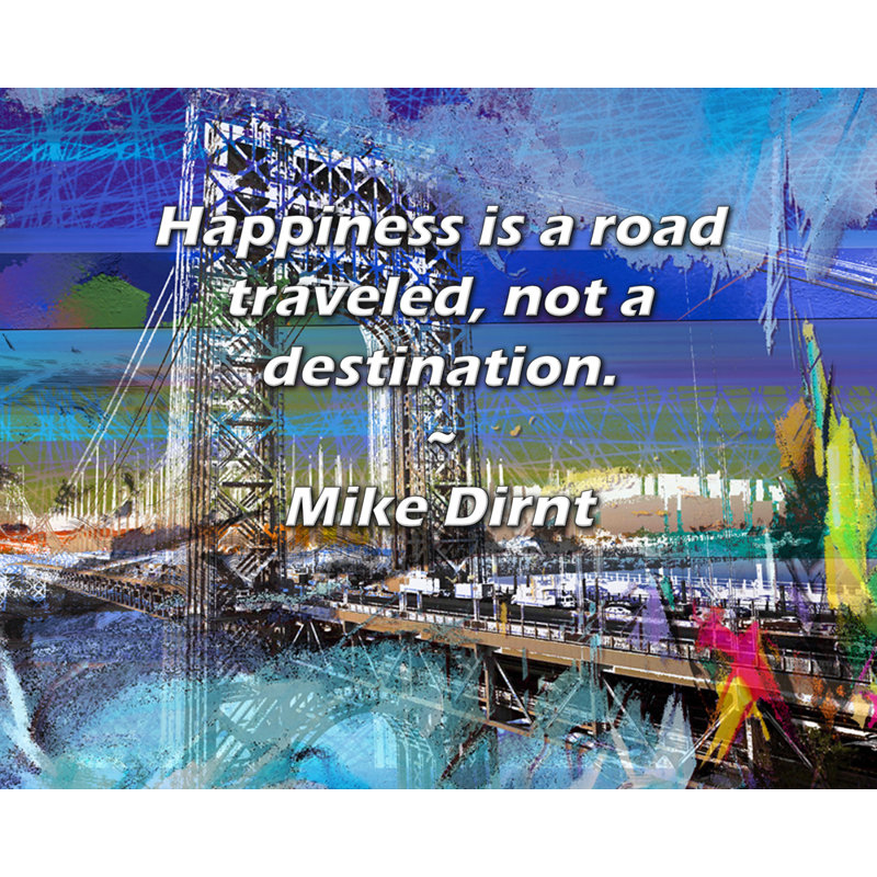 Citation artistique «Le bonheur est une route parcourue, pas une destination». Toile tendue par Mike Dirnt, H 28 po x l 40 po