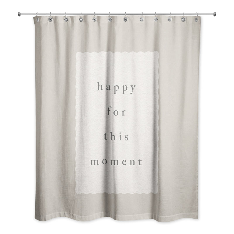 Happy for This Moment Shower Curtain