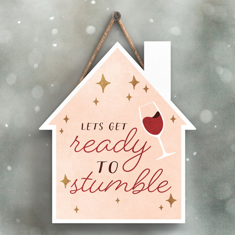 Xmas Lets Get Ready to Stumble Wooden House Plaque, 18.5cm H x 16cm W x 0.9cm D