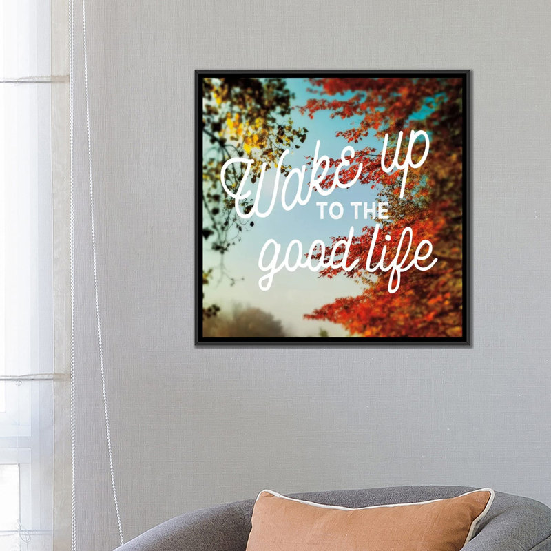 «Wake Up To The Good Life», art textuel sur toile tendue, H 18 po x l 18 po x P 1,5 po, Toile encadrée noire, Pas de tapis