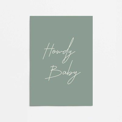 Sage Howdy Baby Rolled Print