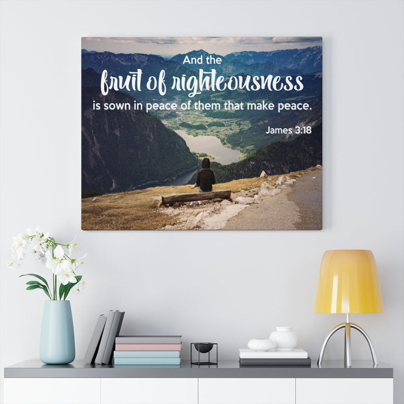 Fruit Of Righteousness James 3:18 - Wrapped Canvas Print, 61cm H x 76cm W