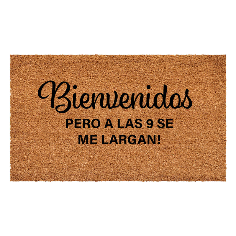 Paillasson Bienvenidos pero alas 9 se Largan 17 po x 29 po, L 17 po x L 29 po