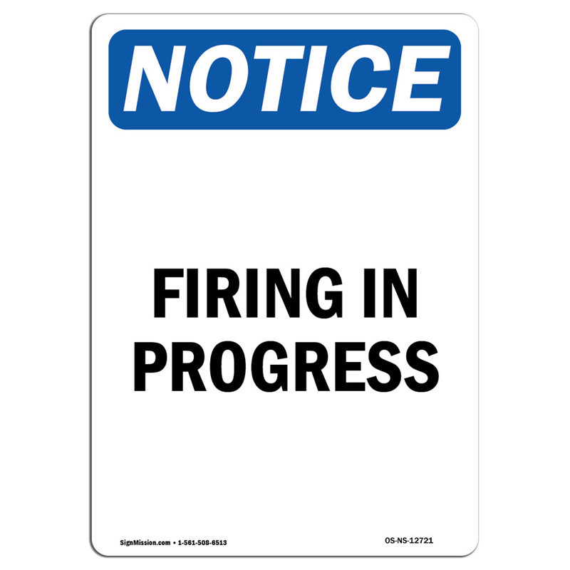 Firing in Progress Sign