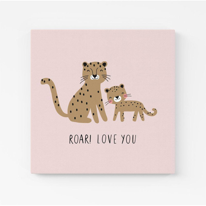 ROAR! LOVE YOU - Wrapped Canvas Print