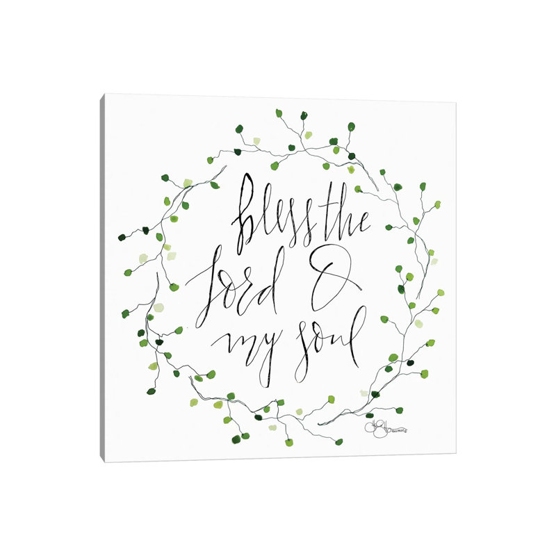 Bless The Lord by Hollihocks Art - Wrapped Canvas Print, 45.72 cm H x 45.72 cm W x 1.91 cm D
