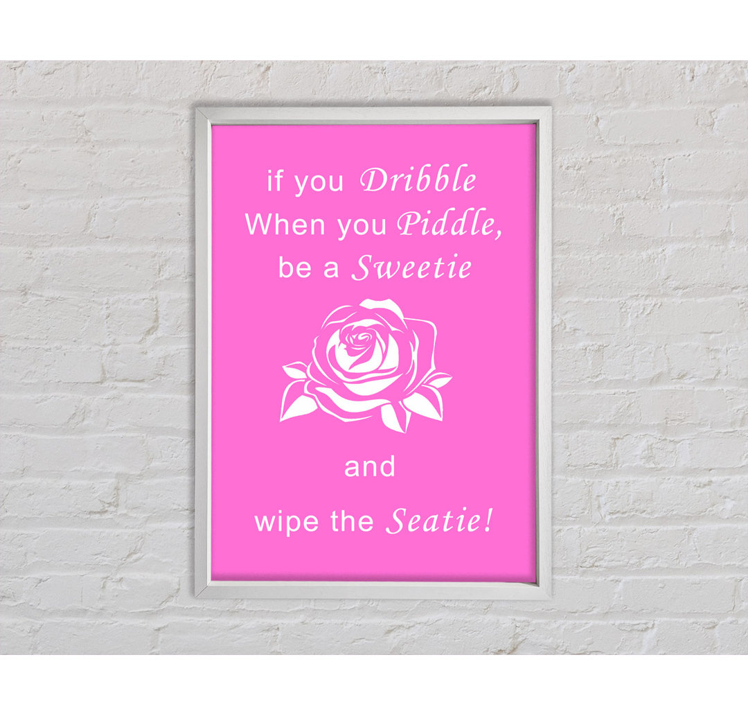 Badezimmer Zitat If You Dribble Vivid Pink - Druck