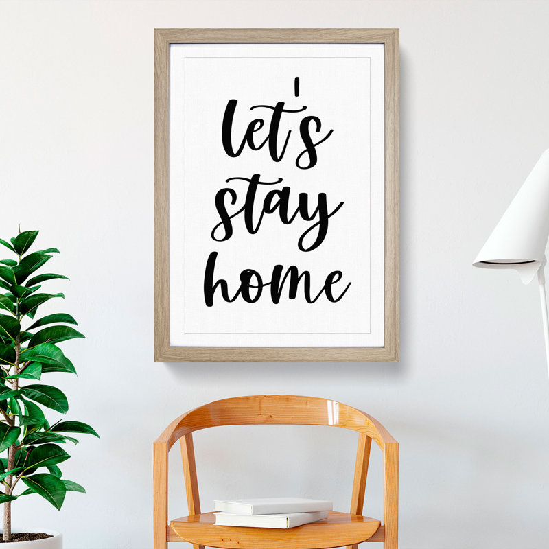 Let's Stay Home - Framed Print, Oak Framed, 65cm H x 48cm W x 2cm D