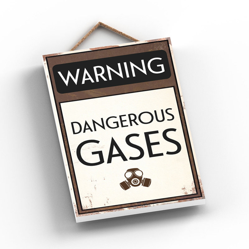 Warning Dangerous Gases - Print on MDF