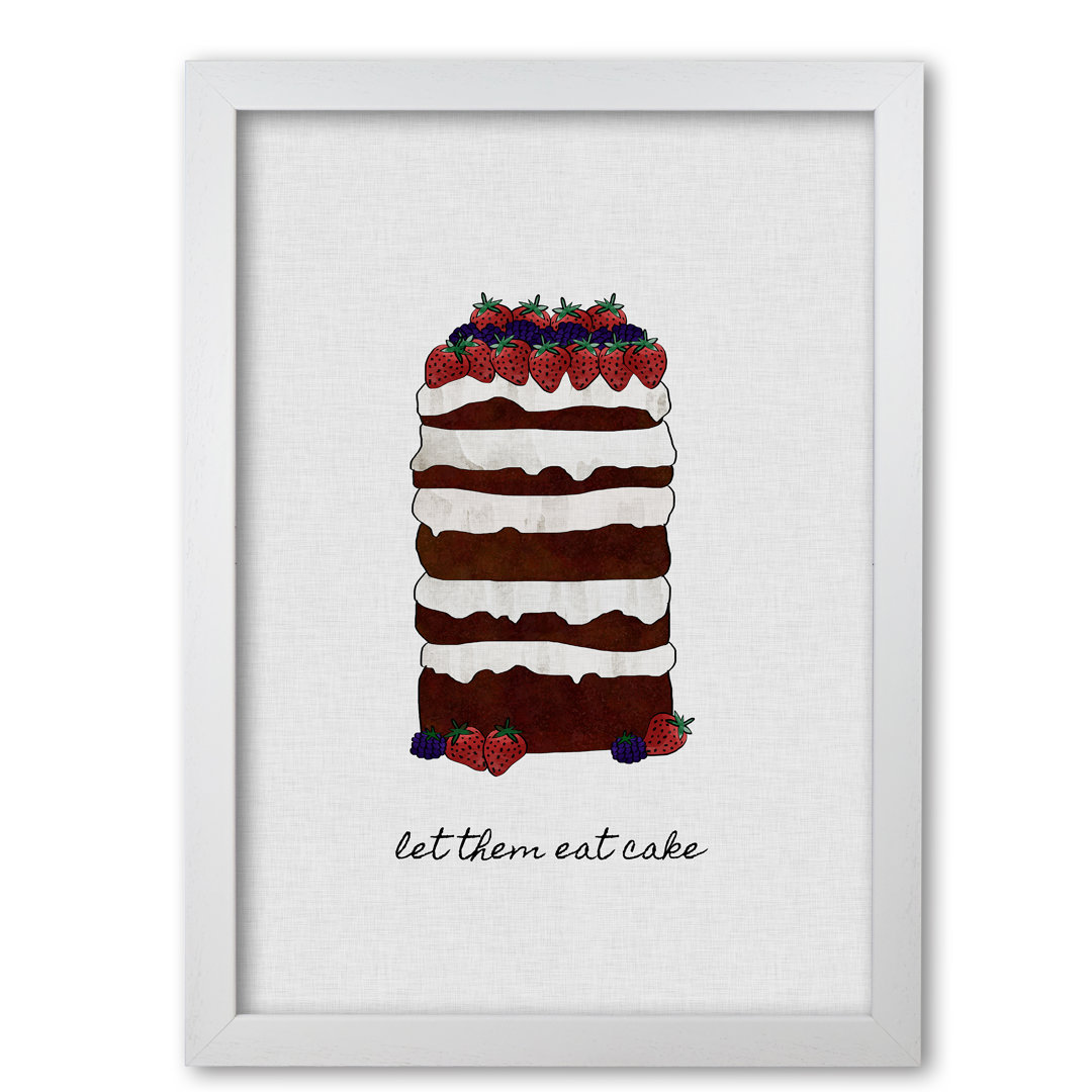 Let Them Eat Cake - Print