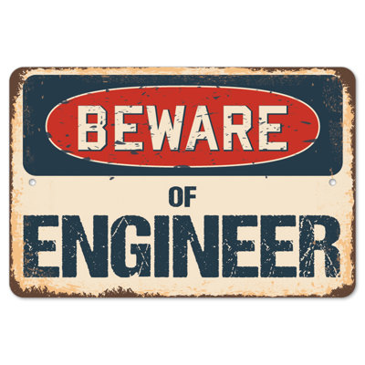 Decal-Engineer_Beware Of Engineer Rustic Sign Signmission Classic Rust Wall Plaque Decoration