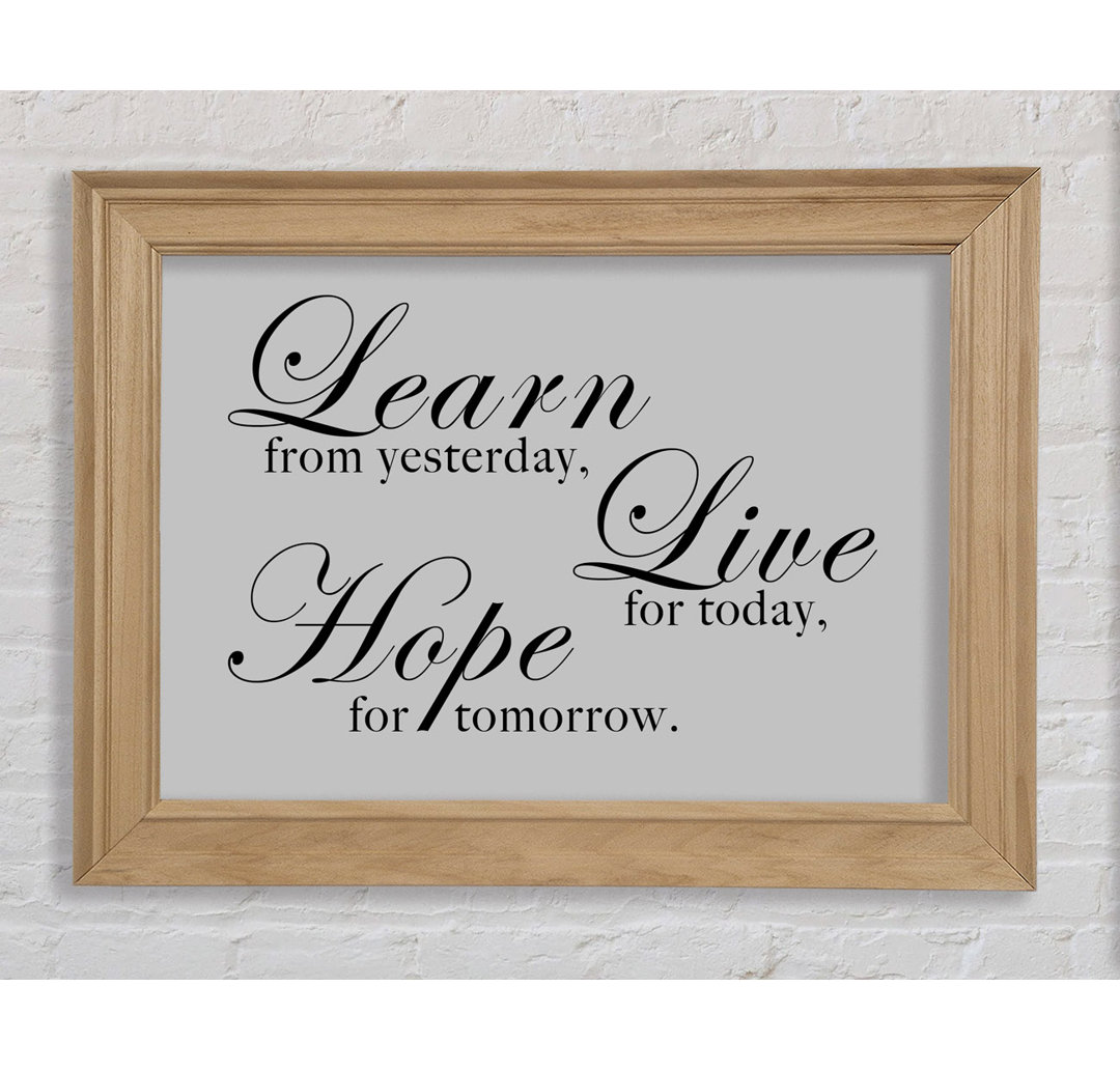 Home Quote Learn Live Hope Grey - Einzelner Bilderrahmen Kunstdrucke auf Papier