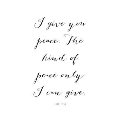 " I Give You Peace "