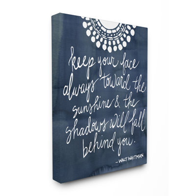 «Keep Your Face Always Vers the Sun» par Grace Popp - reproduction d'art textuel