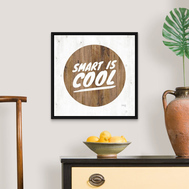 «Smart is Cool» par Marla Rae - reproduction d'art textuel sur toile, H 22 po x l 22 po x P 1,75 po, Cadre noir