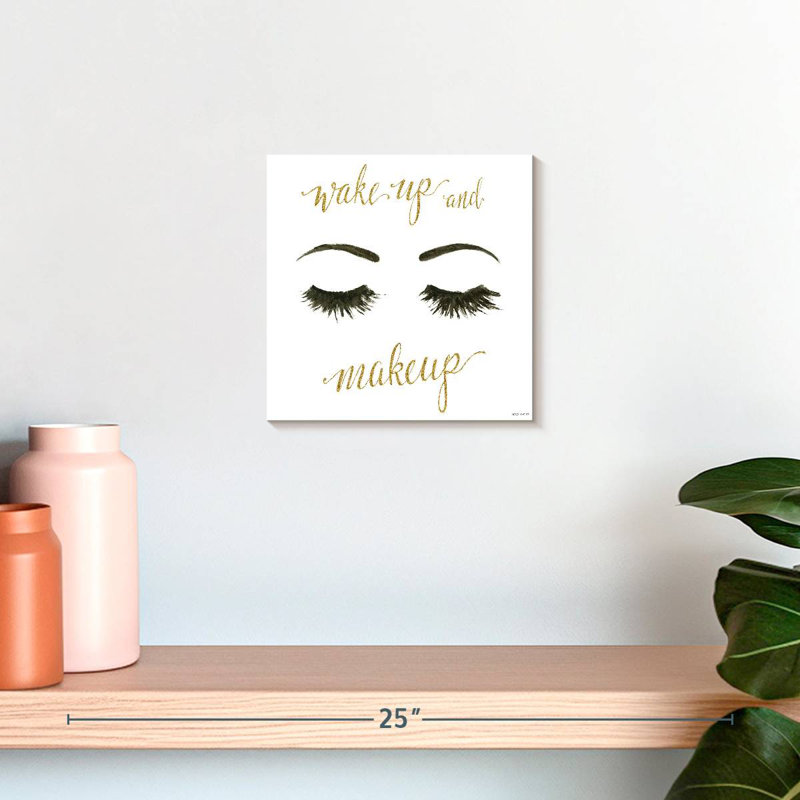 Wake Up And Make Up II, 10" H x 10" W