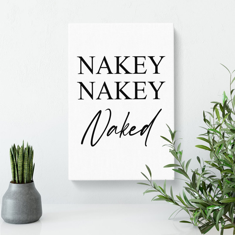 Nakey Nakey Naked - Wrapped Canvas, 60cm H x 40cm W x 3cm D