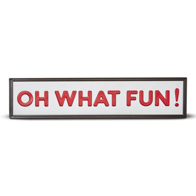 Oh What Fun! Enamel Sign