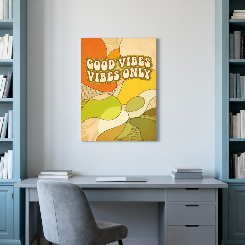 Good Good Vibes Only, H 24 po x l 16 po