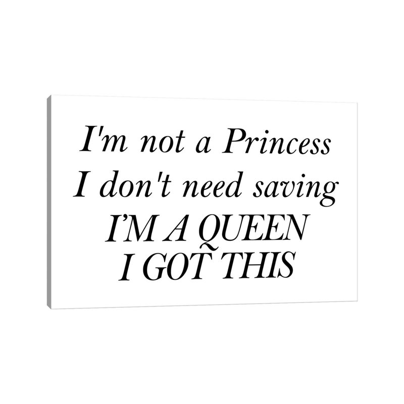 Im Not A Princess I Dont Need Saving by Pixy Paper - Wrapped Canvas Print, 66.04 cm H x 45.72 cm W x 1.91 cm D