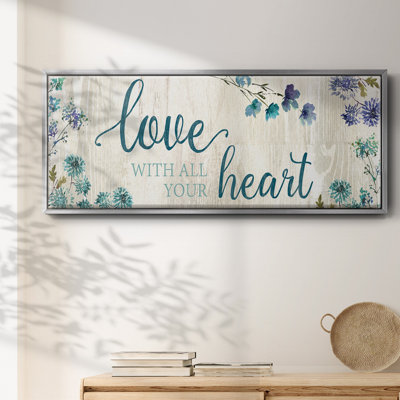 «Love With All Your Heart», toile encadrée