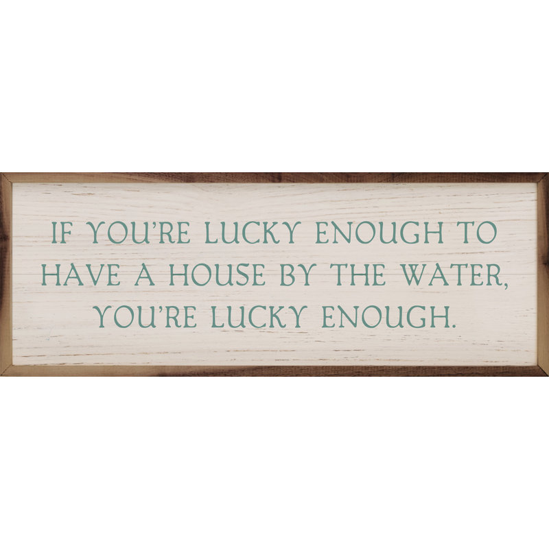 House On The Water, H 4 po x l 12 po