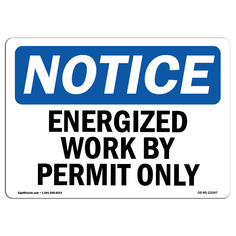 Energized Work By Permit Only Sign