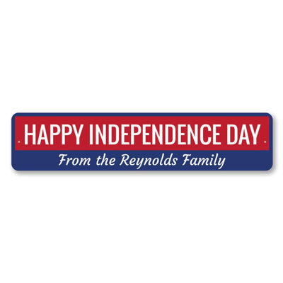 Happy Independence Day Custom Aluminum Sign