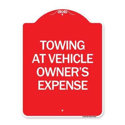 Signmission Designer Series Sign - Towing At Vehicle Owner's Expense/24410
