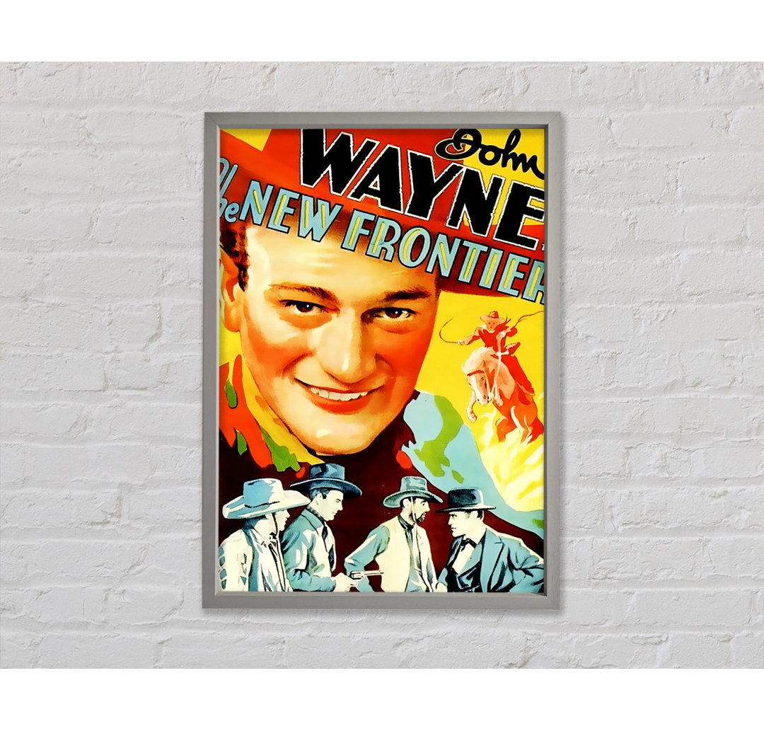 John Wayne The New Frontier - Einzelbildrahmen Kunstdrucke auf Leinwand